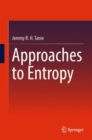 Image for Approaches to Entropy
