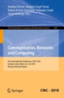 Image for Communication, Networks and Computing: First International Conference, Cnc 2018, Gwalior, India, March 22-24, 2018, Revised Selected Papers : 839