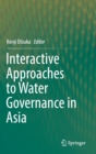 Image for Interactive Approaches to Water Governance in Asia