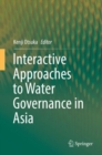 Image for Interactive approaches to water governance in Asia