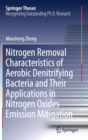 Image for Nitrogen Removal Characteristics of Aerobic Denitrifying Bacteria and Their Applications in Nitrogen Oxides Emission Mitigation