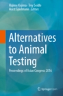 Image for Alternatives to animal testing: proceedings of Asian Congress 2016