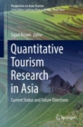 Image for Quantitative Tourism Research in Asia: Current Status and Future Directions