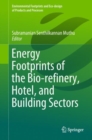 Image for Energy footprints of the bio-refinery, hotel, and building sectors