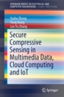 Image for Secure Compressive Sensing in Multimedia Data, Cloud Computing and IoT