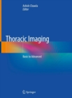 Image for Thoracic imaging: basic to advanced