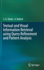 Image for Textual and Visual Information Retrieval using Query Refinement and Pattern Analysis
