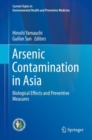 Image for Arsenic Contamination in Asia: Biological Effects and Preventive Measures