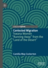 Image for Contested migration: Tswana women &quot;running away&quot; from the &quot;land of the desert&quot;