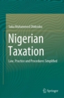 Image for Nigerian Taxation: Law, Practice and Procedures Simplified