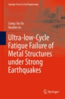 Image for Ultra-low-Cycle Fatigue Failure of Metal Structures under Strong Earthquakes