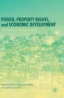 Image for Power, property rights, and economic development  : the case of Bangladesh