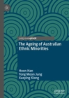 Image for The ageing of Australian ethnic minorities