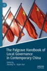 Image for The Palgrave handbook of local governance in contemporary China