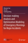 Image for Decision-making Analysis and Optimization Modeling of Emergency Warnings for Major Accidents