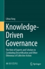 Image for Knowledge-Driven Governance: The Role of Experts and Scholars in Combating Desertification and Other Dilemmas of Collective Action