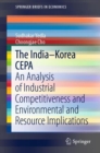 Image for India-Korea CEPA: An Analysis of Industrial Competitiveness and Environmental and Resource Implications