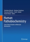 Image for Human pathobiochemistry: from clinical studies to molecular mechanisms