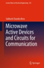 Image for Microwave Active Devices and Circuits for Communication