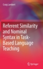 Image for Referent Similarity and Nominal Syntax in Task-Based Language Teaching