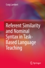 Image for Referent Similarity and Nominal Syntax in Task-Based Language Teaching