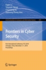 Image for Frontiers in cyber security: first International Conference, FCS 2018, Chengdu, China, November 5-7, 2018, Proceedings