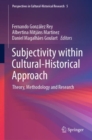 Image for Subjectivity within Cultural-Historical Approach: Theory, Methodology and Research : 5