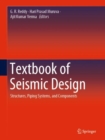 Image for Textbook of Seismic Design : Structures, Piping Systems, and Components