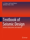 Image for Textbook of seismic design: structures, piping systems, and components
