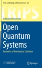Image for Open Quantum Systems : Dynamics of Nonclassical Evolution