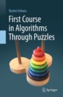 Image for First course in algorithms through puzzles