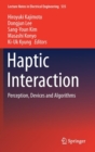 Image for Haptic Interaction : Perception, Devices and Algorithms