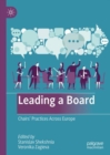 Image for Leading a board  : chairs&#39; practices across Europe
