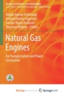 Image for Natural Gas Engines : For Transportation and Power Generation