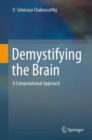 Image for Demystifying the Brain : A Computational Approach
