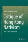 Image for Critique of Hong Kong Nativism: From a Legal Perspective