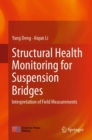 Image for Structural Health Monitoring for Suspension Bridges: Interpretation of Field Measurements