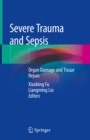 Image for Severe trauma and sepsis: organ damage and tissue repair