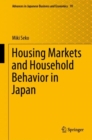 Image for Housing Markets and Household Behavior in Japan