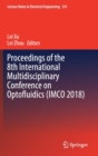 Image for Proceedings of the 8th international multidisciplinary conference on optofluidics (IMCO 2018)