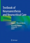 Image for Textbook of neuroanesthesia and neurocritical care.: (Neuroanesthesia) : Volume I,