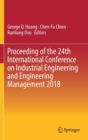 Image for Proceeding of the 24th International Conference on Industrial Engineering and Engineering Management 2018