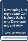 Image for Developing Undergraduate Curriculums