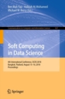 Image for Soft computing in data science: 4th International Conference, SCDS 2018, Bangkok, Thailand, August 15-16, 2018, Proceedings