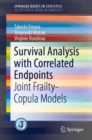 Image for Survival analysis with correlated endpoints: joint frailty-copula models