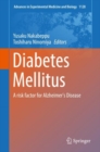 Image for Diabetes mellitus: a risk factor for Alzheimer&#39;s disease : Volume 1128