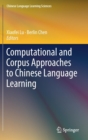 Image for Computational and Corpus Approaches to Chinese Language Learning