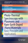 Image for Photo-thermal spectroscopy with plasmonic and rare-earth doped (nano)materials: basic principles and applications
