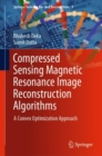 Image for Compressed Sensing Magnetic Resonance Image Reconstruction Algorithms: A Convex Optimization Approach