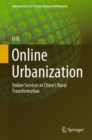 Image for Online urbanization: online services in China&#39;s rural transformation